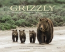 Image for Grizzly  : the bears of Yellowstone and the Tetons a modern grizzly family in Pilgrim Creek