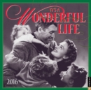 Image for It&#39;s a Wonderful Life 2016 Wall Calendar