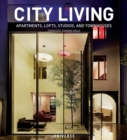 Image for City living  : apartments, lofts, studios, and townhouses