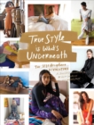 Image for True Style is What&#39;s Underneath