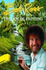 Image for Bob Ross  : the joy of painting