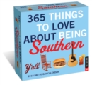 Image for 365 Things to Love About Being Southern 2018 Day-to-Day Calendar