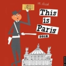 Image for This is Paris 2018 Wall Calendar