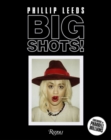 Image for Big shots!  : polaroids from the world of hip-hop and fashion