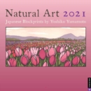 Image for Natural Art 2021 Wall Calendar : Japanese Blockprints by Yoshiko Yamamoto