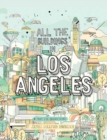 Image for All the buildings in Los Angeles  : that I&#39;ve drawn so far