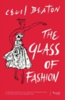 Image for The glass of fashion  : a personal history of fifty years of changing tastes &amp; the people who have inspired them