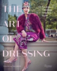 Image for The art of dressing  : ageless, timeless, original style