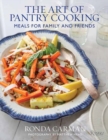 Image for The art of pantry cooking  : meals for family and friends