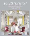 Image for Fabulous!  : the dazzling interiors of Tom Britt