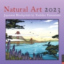 Image for Natural Art 2023 Wall Calendar : Japanese Blockprints by Yoshiko Yamamoto
