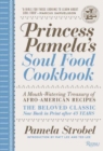Image for Princess Pamela&#39;s soul food cookbook  : a mouth-watering treasury of Afro-American recipes