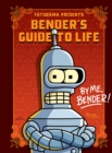 Image for Futurama Presents: Bender’s Guide to Life