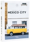 Image for Mexico City: The Extraordinary Guide
