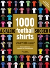 Image for 1000 Football Shirts Revised and Updated