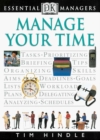 Image for DK Essential Managers: Manage Your Time