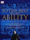 Image for &quot;To the best of my ability&quot;  : the American presidents