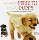 Image for TOUCH FEEL TOCA Y APRENDE PERRITO T