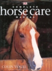 Image for COMPLETE HORSE CARE MANUAL