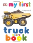 Image for MY FIRST TRUCK BOARD BOOK