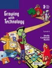 Image for Growing with Technology : Level 4
