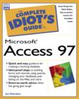 Image for The Complete Idiot&#39;s Guide to Access 97