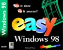Image for Easy Windows 98  : see it done, do it yourself
