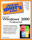 Image for The Complete Idiot&#39;s Guide to Microsoft Windows 2000 Professional