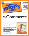 Image for The Complete Idiot&#39;s Guide to E-commerce