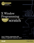Image for X Window Programming from Scratch