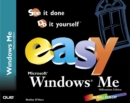 Image for Easy Microsoft Windows Me millennium edition  : see it done, do it yourself