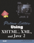 Image for Platinum Edition Using XHTML, XML and Java 2 Platinum Edition