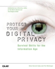 Image for Protect your digital privacy  : survival skills for the information age