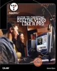 Image for TechTV&#39;s guide to creating digital video like a pro