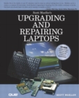 Image for Upgrading and Repairing Laptop Computers