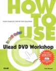 Image for How to use Ulead DVD workshop