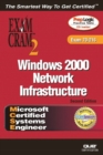 Image for MCSE Windows 2000 Network Infrastructure : Exam Cram 2 (Exam Cram 70-216)