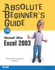 Image for Absolute Beginner&#39;s Guide to Microsoft Office Excel 2003