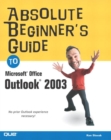Image for Absolute Beginner&#39;s Guide to Microsoft Office Outlook 2003