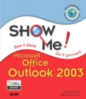 Image for Show Me Microsoft Office Outlook 2003