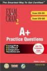 Image for A+ Certification Practice Questions Exam Cram 2