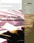 Image for Microsoft Access 2003 Forms, Reports, and Queries