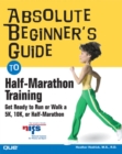 Image for Absolute beginner&#39;s guide to half-marathon training