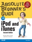 Image for Absolute beginner&#39;s guide to iPod and iTunes