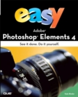 Image for Easy Adobe Photoshop Elements 4