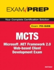 Image for MCTS 70-528 Exam Prep : Microsoft .NET Framework 2.0 Web-based Client Development Exam