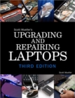 Image for Upgrading and Repairing Laptops