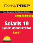 Image for Solaris 10 system administration exam prep  : CX-310-200