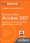 Image for Microsoft Office Access 2007 LiveLessons (Video Training)