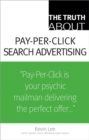 Image for The Truth About Pay-Per-Click Search Advertising